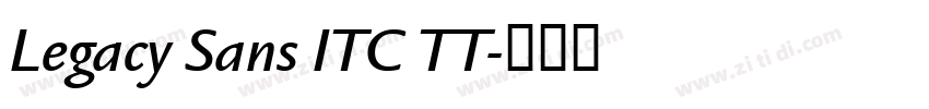 Legacy Sans ITC TT字体转换